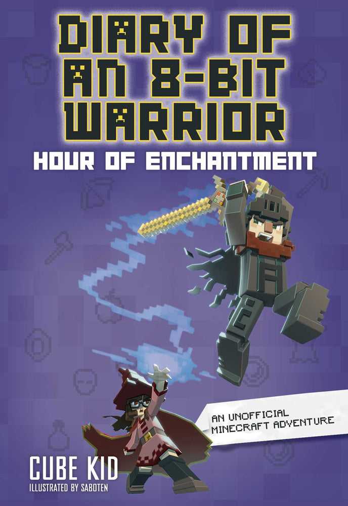 Diary of an 8-Bit Warrior: Hour of Enchantment - Childrens Books - Image - Pop Weasel