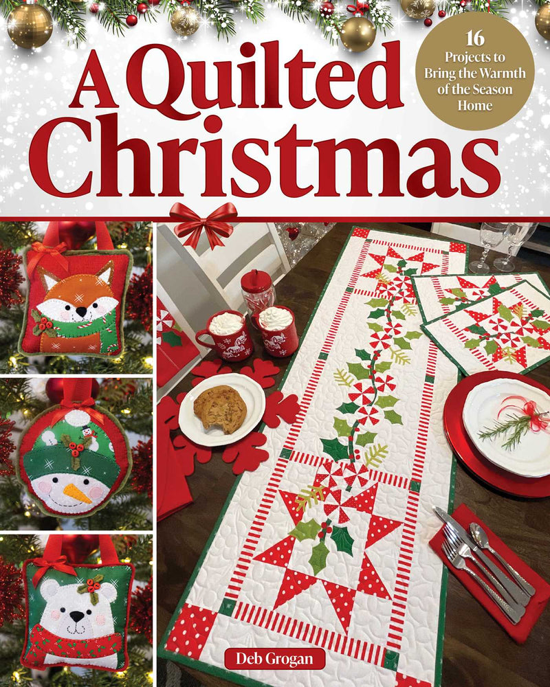 A Quilted Christmas: 16 Projects to Bring the Warmth of the Season Home - Books - Image - Pop Weasel