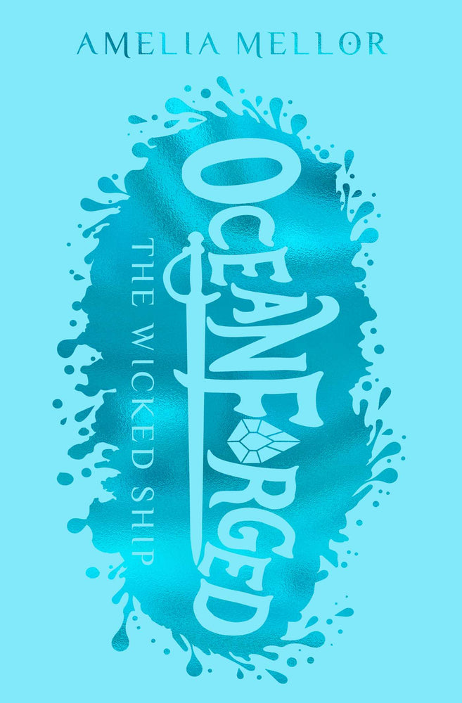 Oceanforged 1: The Wicked Ship: From the bestselling author of The Grandest Bookshop in the World - Childrens Books - Image - Pop Weasel