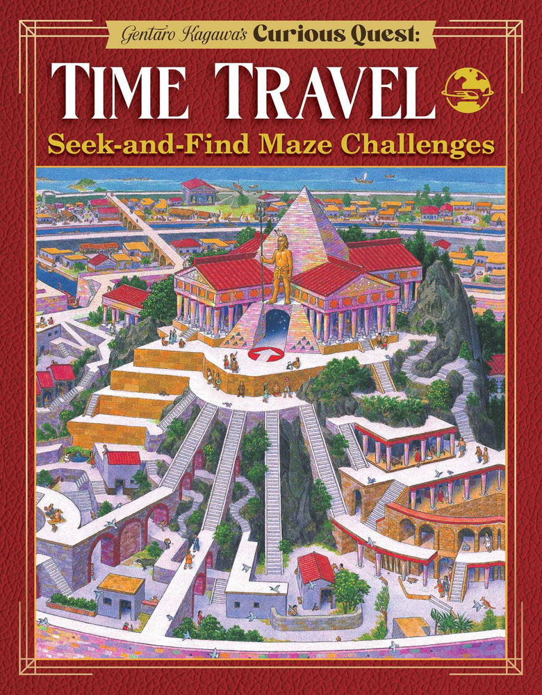 Gentaro Kagawa's Curious Quest: Time Travel: Seek-and-Find Maze Challenges - Books - Image - Pop Weasel
