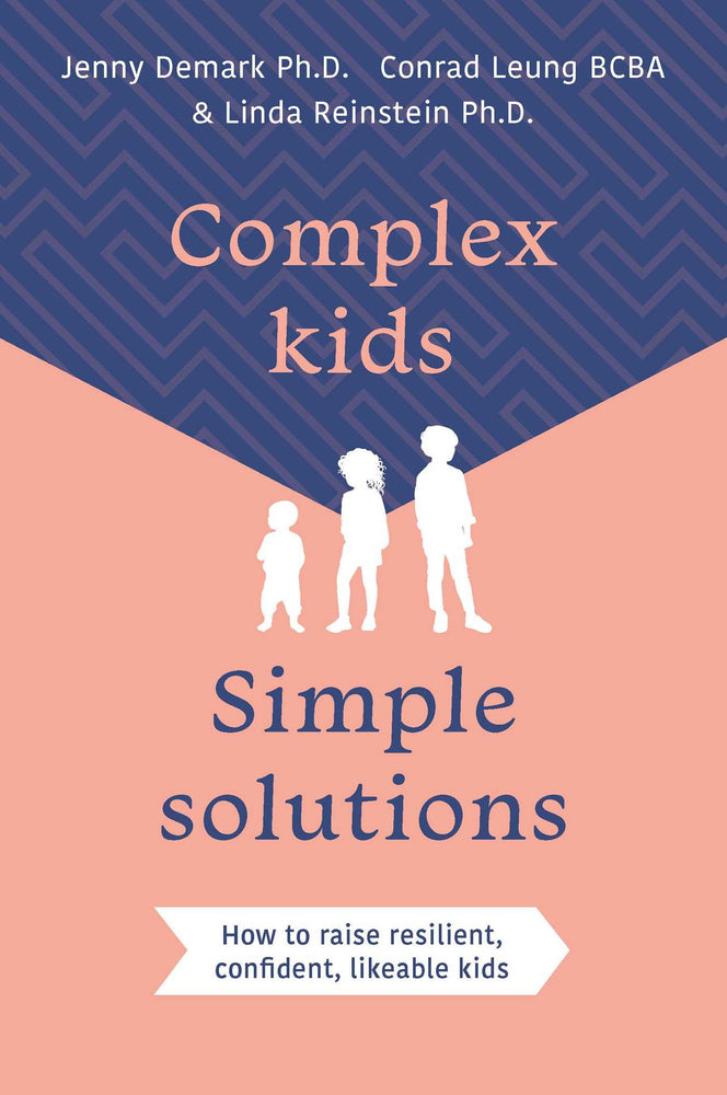 Complex Kids, Simple Solutions: How to raise resilient, confident, likeable kids | TPB - Books - Image - Pop Weasel