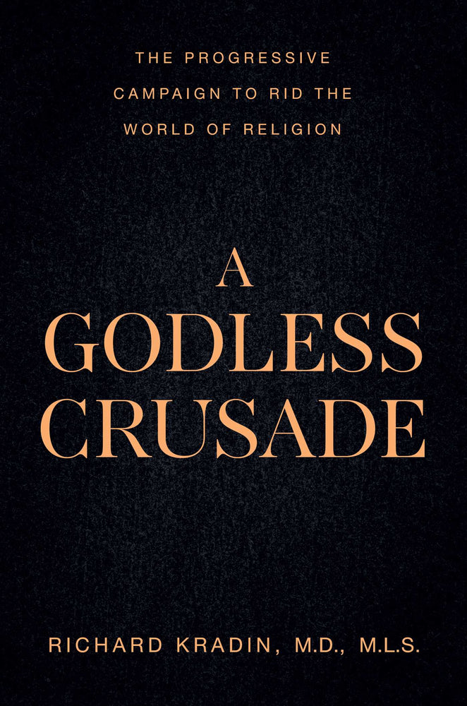 A Godless Crusade The Progressive Campaign to Rid the World of Religion image - Books - Image - Pop Weasel