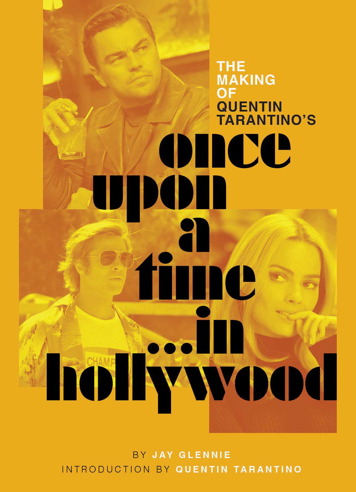 The Making Of Quentin Tarantino's Once Upon A Time In Hollywood - Books - Image - Pop Weasel