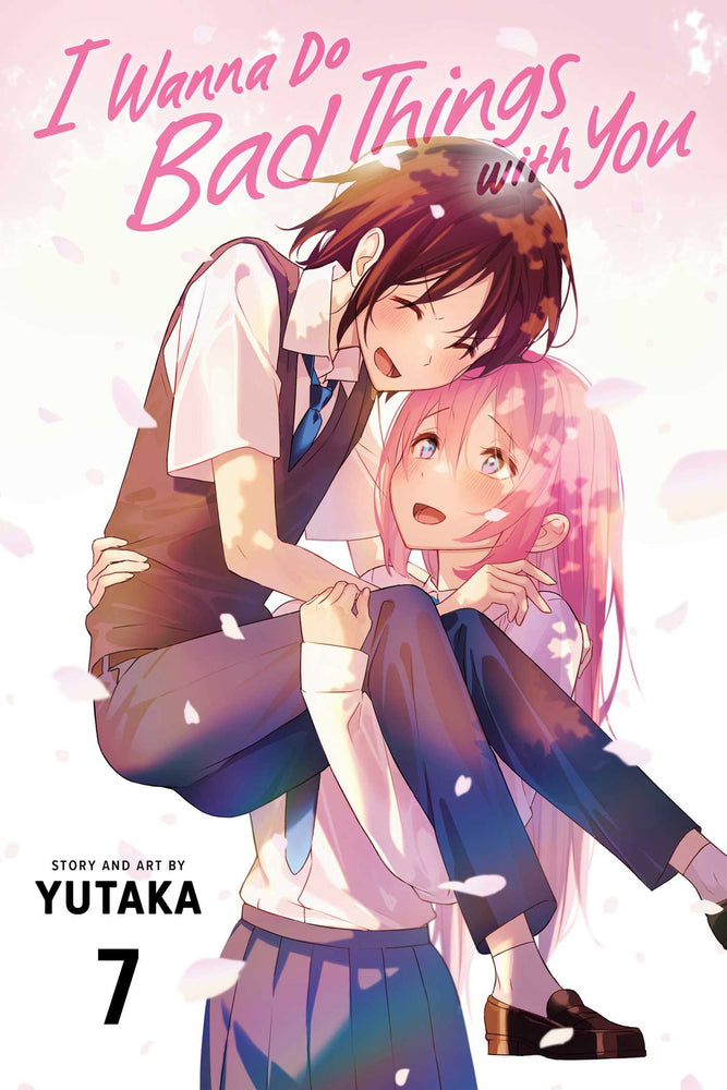 I Wanna Do Bad Things with You, Vol. 7 - Manga - Image - Pop Weasel