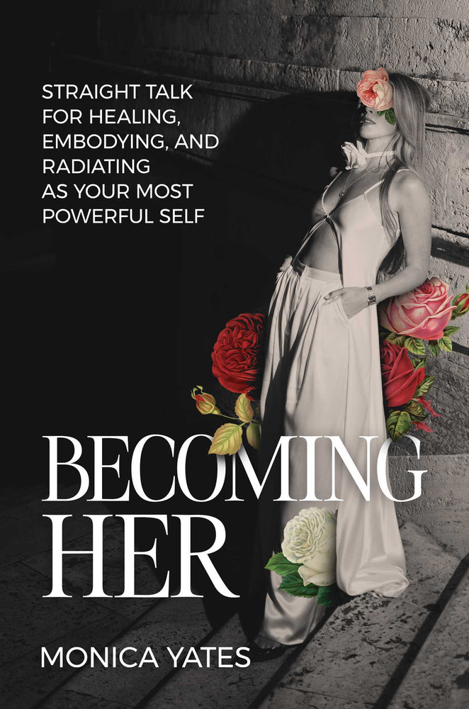 Becoming HER: Straight Talk for Healing, Embodying, and Radiating as Your Most Powerful Self - Books - Image - Pop Weasel