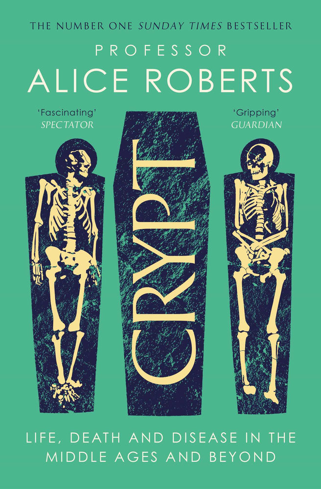 Crypt: Life, Death and Disease in the Middle Ages and Beyond - Books - Image - Pop Weasel