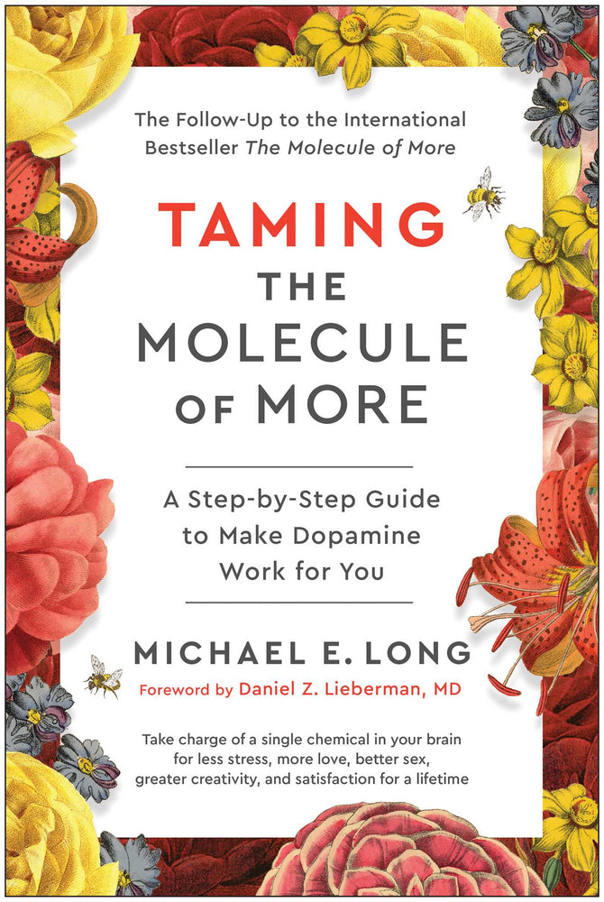 Taming the Molecule of More: A Step-by-Step Guide to Make Dopamine Work for You - Books - Image - Pop Weasel
