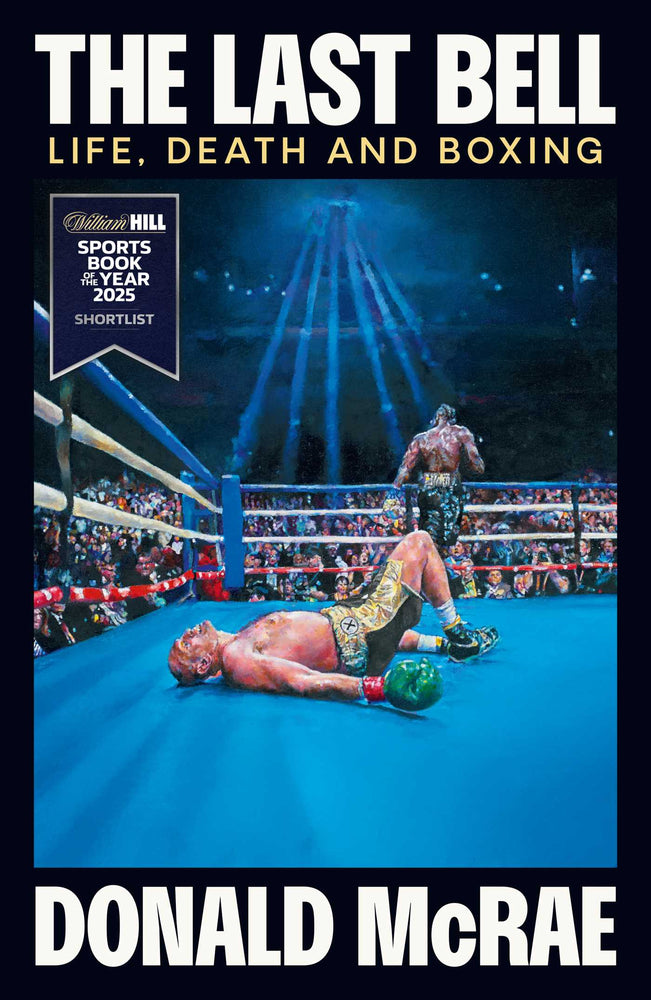 The Last Bell Life, Death and Boxing - Books - Image - Pop Weasel