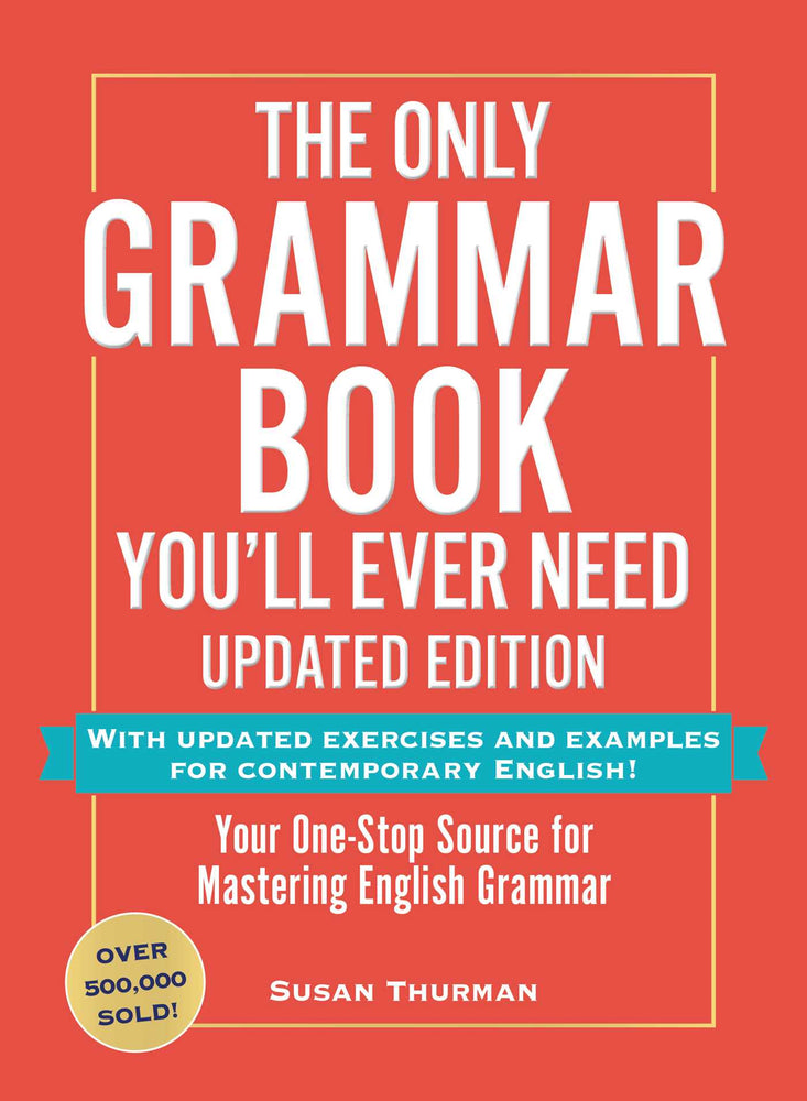 The Only Grammar Book You'll Ever Need, Updated Edition: Your One-Stop Source For Mastering English Grammar - Books - Image - Pop Weasel