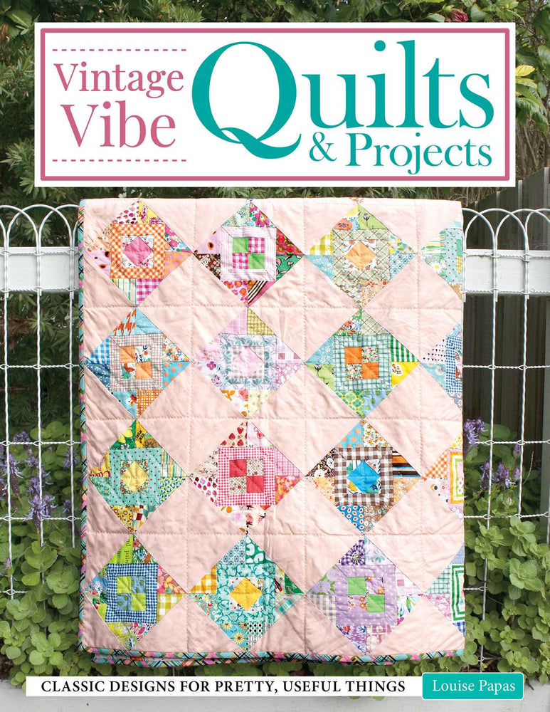 Vintage Vibe Quilts and Projects: Classic Designs for Pretty, Useful Things - Books - Image - Pop Weasel