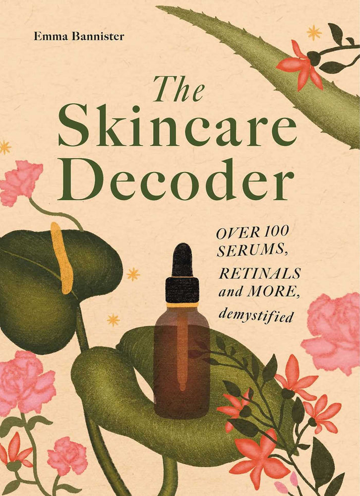 The Skincare Decoder Over 100 serums, retinals and more, demystified image - Books - Image - Pop Weasel