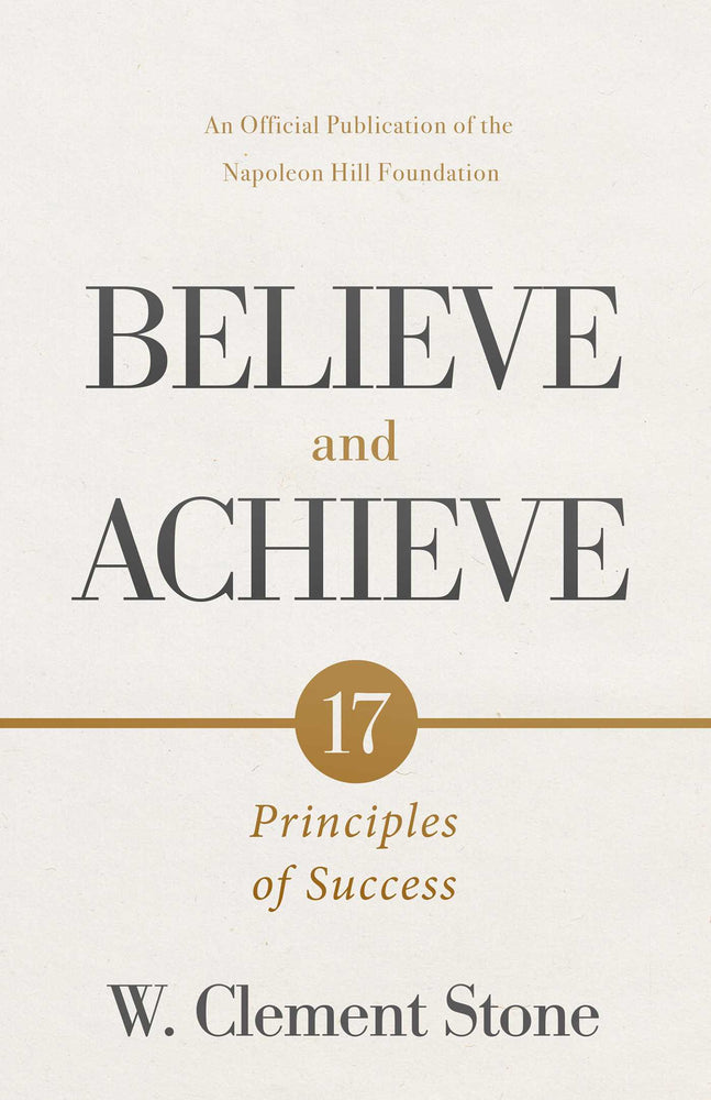 W. Clement Stone's Believe and Achieve: 17 Principles of Success | TPB - Books - Image - Pop Weasel
