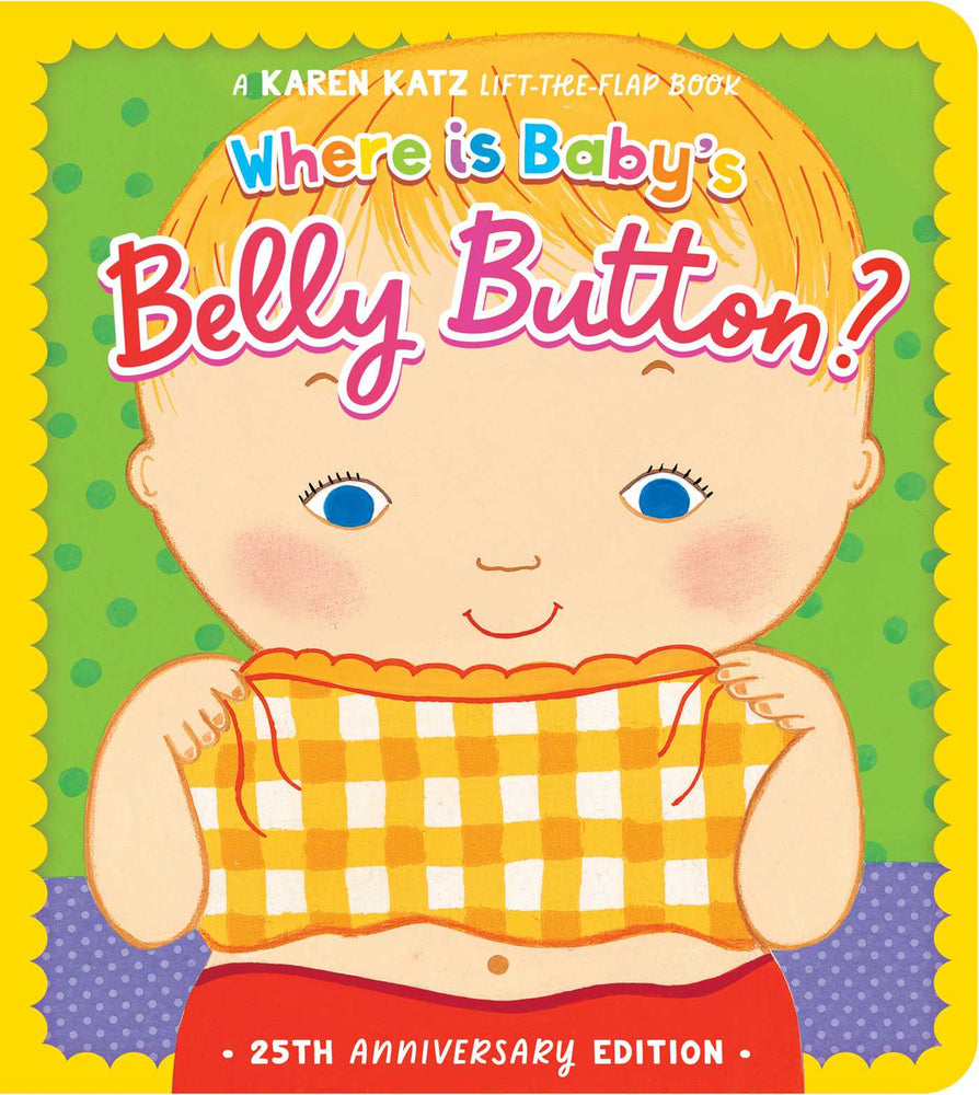 Where Is Baby's Belly Button?: 25th Anniversary Edition - Childrens Books - Image - Pop Weasel