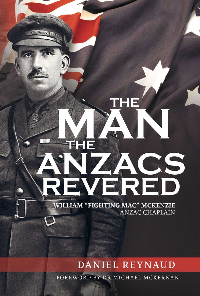 The Man the Anzacs Revered: William "Fighting Mac" McKenzie, ANZAC Chaplain | TPB - Books - Image - Pop Weasel