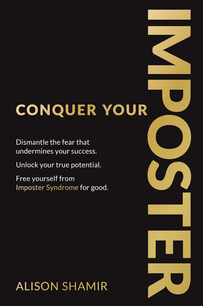 Conquer Your Imposter: Dismantle the fear that undermines your success. Unlock your true potential. Free yourself from Imposter Syndrome for goo | TPB - Books - Image - Pop Weasel