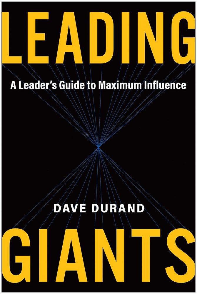 Leading Giants: A Leader's Guide to Maximum Influence - Books - Image - Pop Weasel