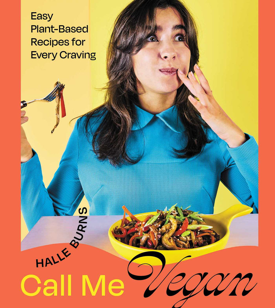 Call Me Vegan: Easy Plant-Based Recipes for Every Craving (A Cookbook) - Books - Image - Pop Weasel