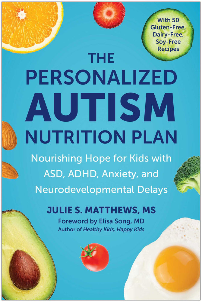The Personalized Autism Nutrition Plan: Nourishing Hope for Kids with ASD, ADHD, Anxiety, and Neurodevelopmental Delays | TPB - Books - Image - Pop Weasel