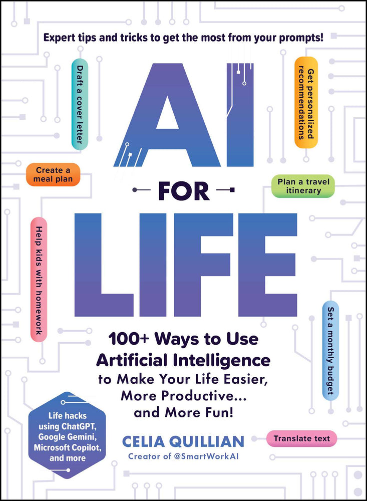 Ai For Life: 100+ Ways To Use Artificial Intelligence To Make Your Life Easier, More Productive...And More Fun! - Books - Image - Pop Weasel