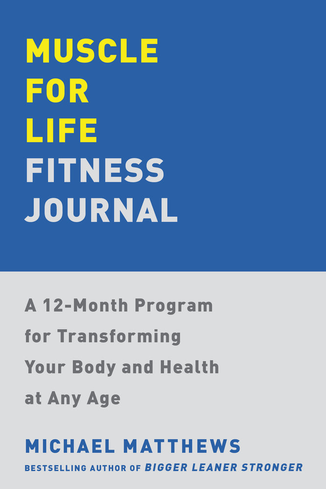 Muscle For Life Fitness Journal: A 12-Month Program For Transforming Your Body And Health At Any Age - Books - Image - Pop Weasel