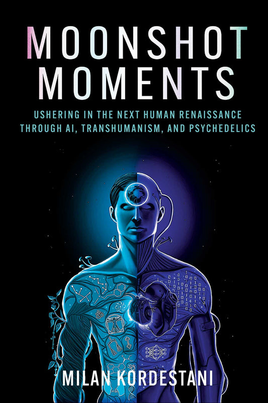 Moonshot Moments Ushering in the Next Human Renaissance Through AI, Transhumanism, and Psychedelics image