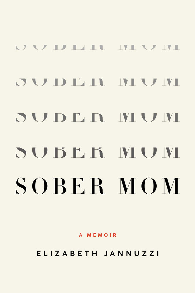 Sober Mom: A Memoir - Books - Image - Pop Weasel