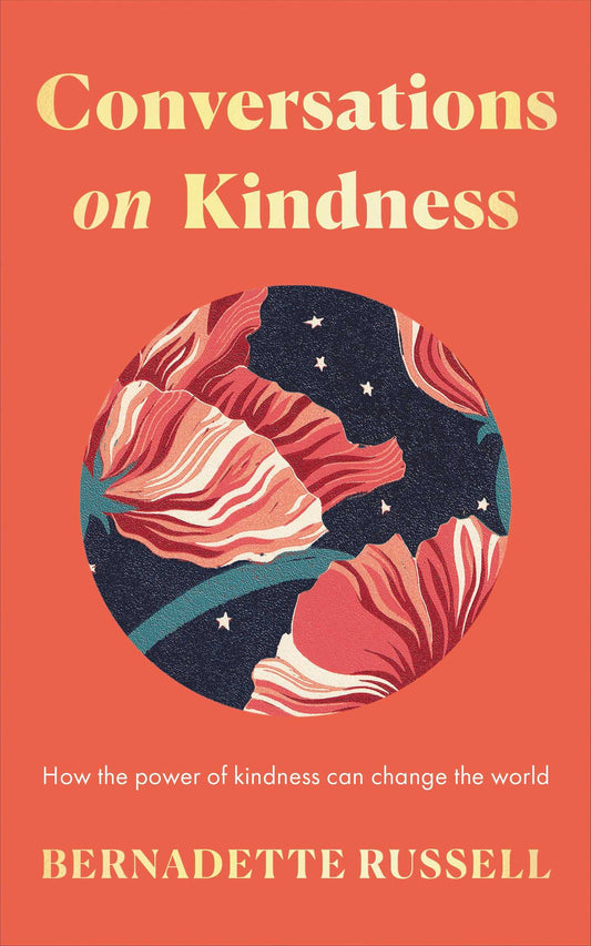 Conversations on Kindness How the Power of Kindness Can Change the World image