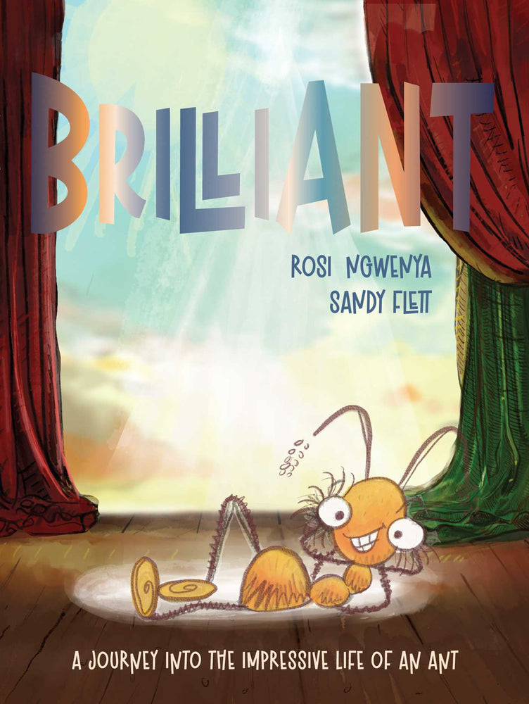 Brilliant: A Journey Into The Impressive Life Of An Ant - Childrens Books - Image - Pop Weasel
