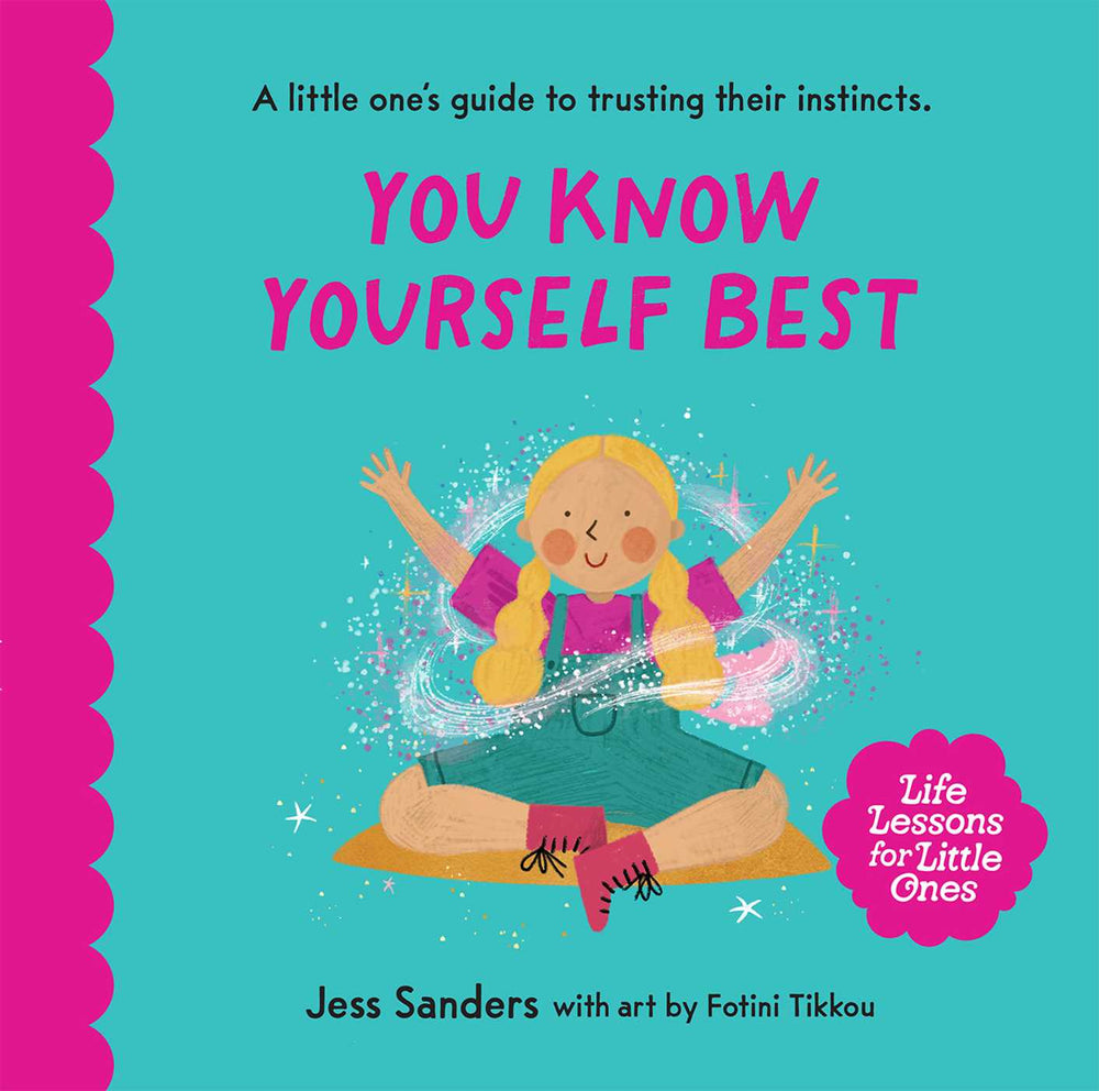 Life Lessons For Little Ones: You Know Yourself Best: A Little One's Guide To Trusting Their Instincts - Childrens Books - Image - Pop Weasel