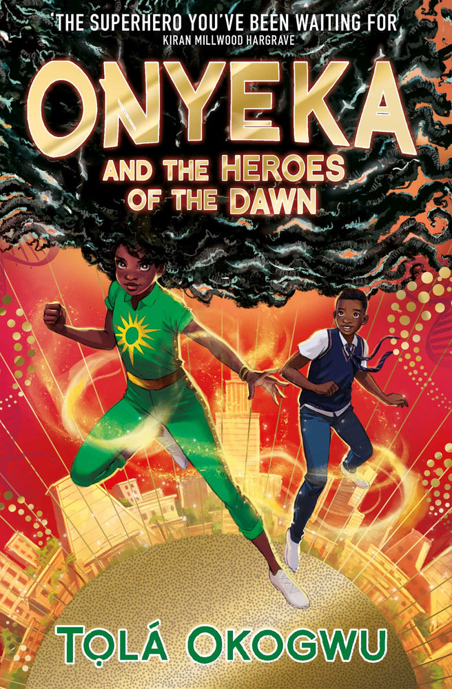 Onyeka And The Heroes Of The Dawn: A Superhero Adventure Perfect For Marvel And DC Fans! - Childrens Books - Image - Pop Weasel