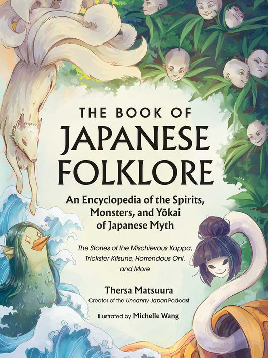 The Book Of Japanese Folklore: An Encyclopedia Of The Spirits, Monsters, And Yokai Of Japanese Myth: The Stories Of The Mischievous Kappa, Tricks
