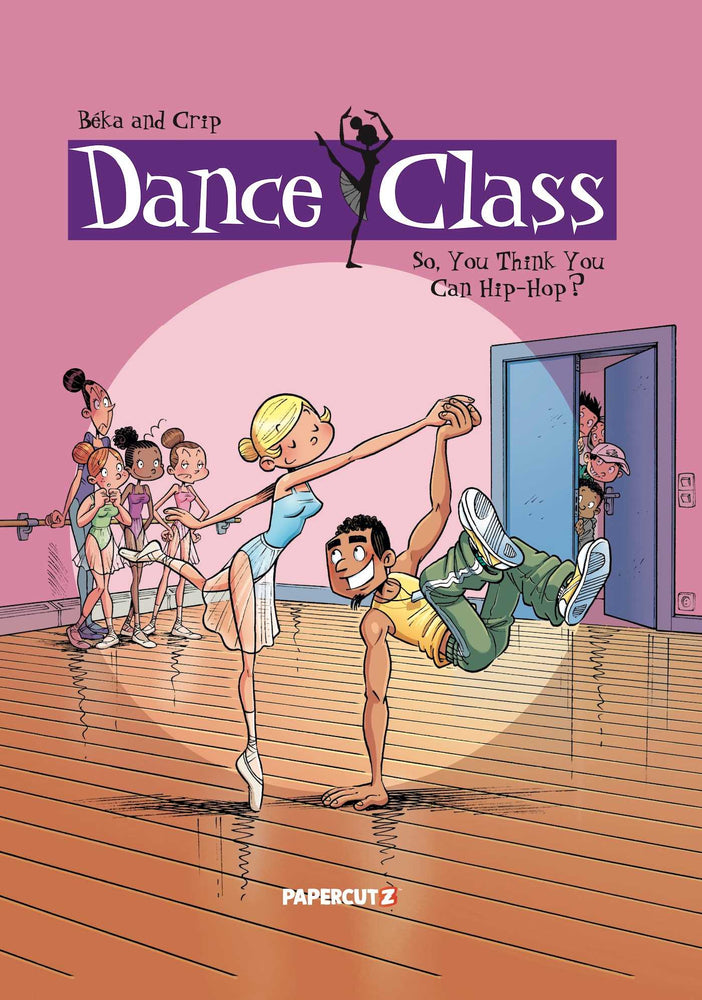 Dance Class Vol. 1: So, You Think You Can Hip-Hop? - Graphic Novels - Image - Pop Weasel