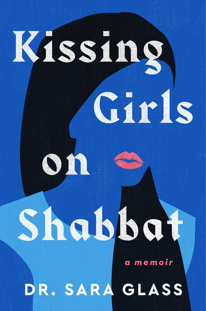 Kissing Girls on Shabbat: A Memoir - Books - Image - Pop Weasel