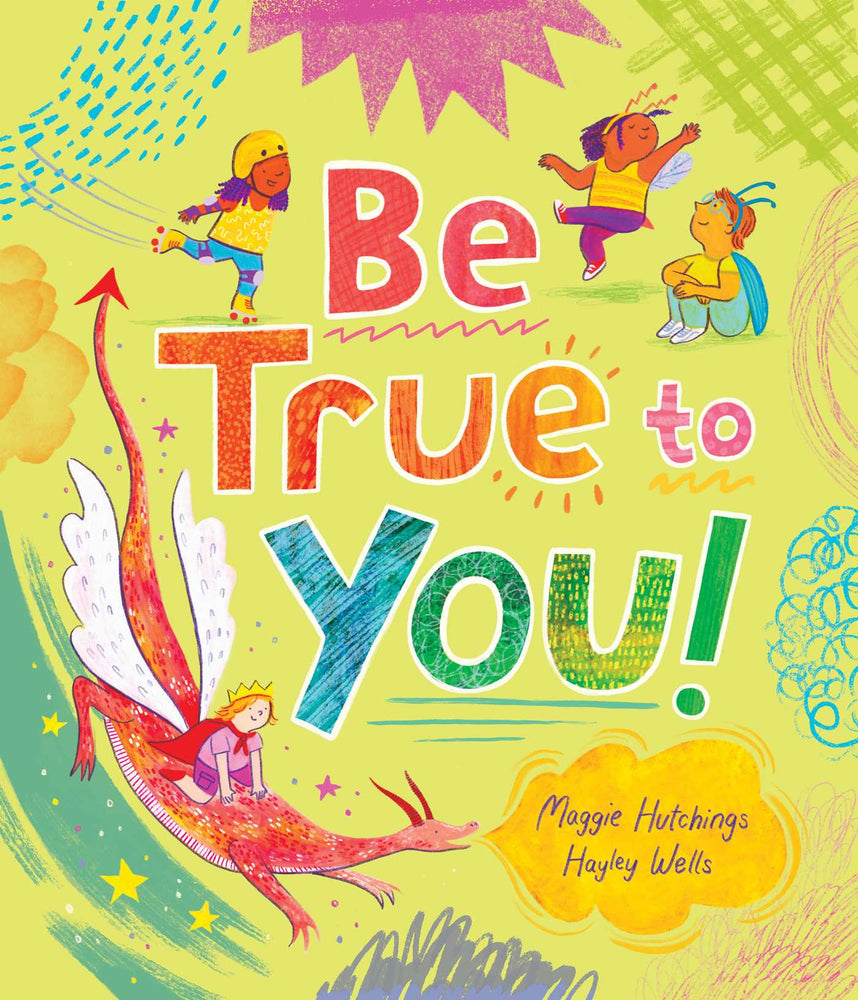 Be True to You! - Childrens Books - Image - Pop Weasel