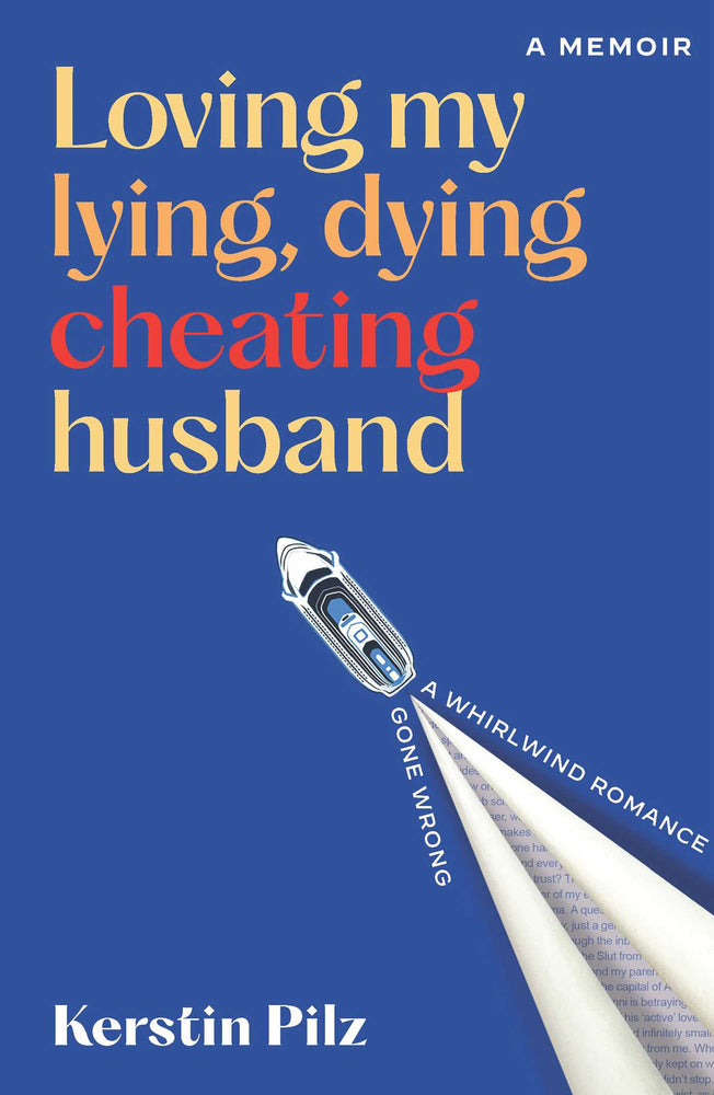 Loving My Lying, Dying, Cheating Husband: A memoir of a whirlwind romance gone wrong - Books - Image - Pop Weasel