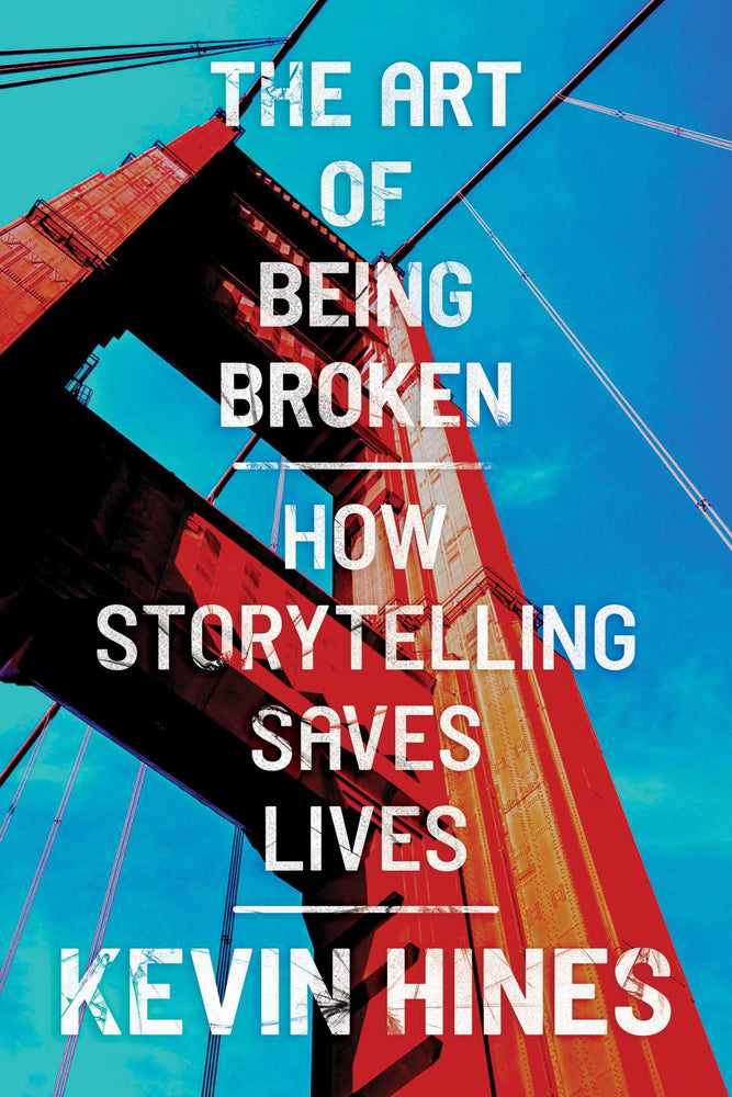The Art of Being Broken: How Storytelling Saves Lives - Books - Image - Pop Weasel