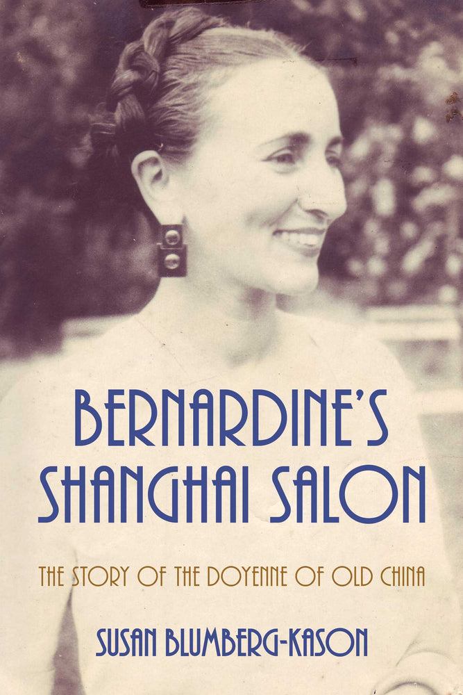 Bernardine's Shanghai Salon: The Story of the Doyenne of Old China - Books - Image - Pop Weasel