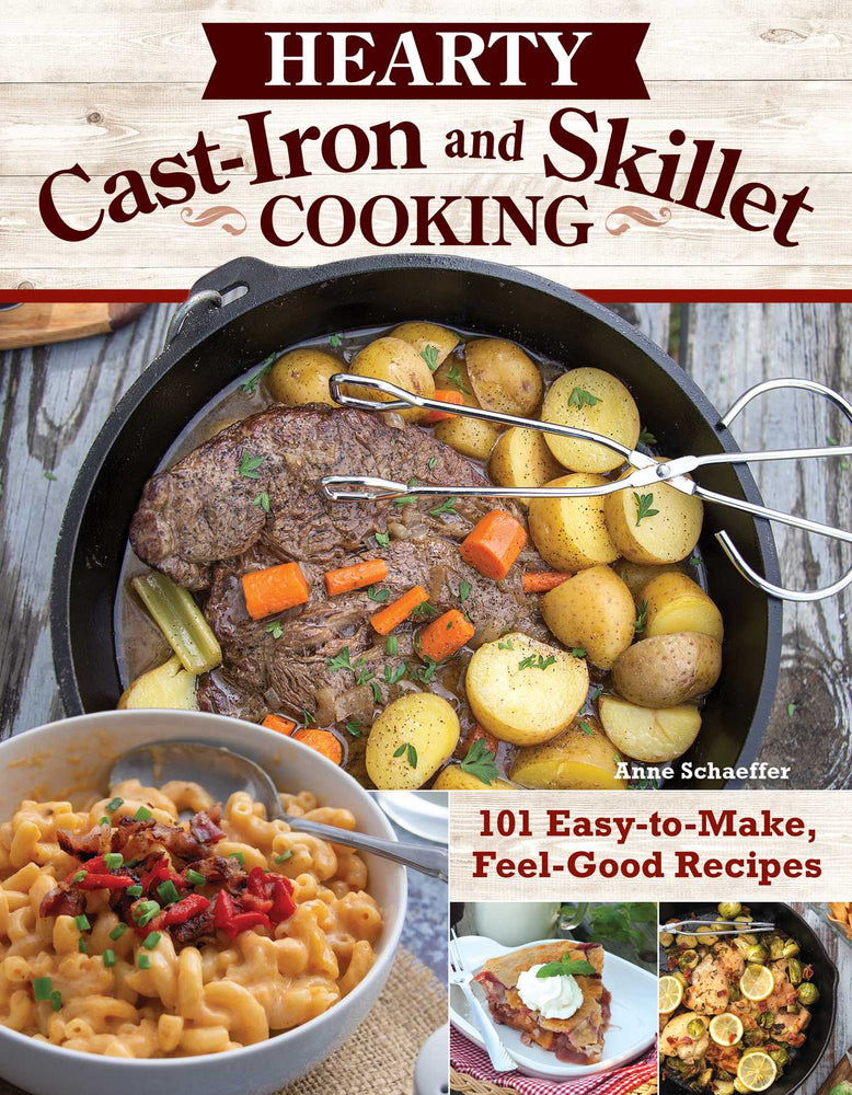 Hearty Cast-Iron and Skillet Cooking: 101 Easy-to-Make, Feel-Good Recipes - Books - Image - Pop Weasel