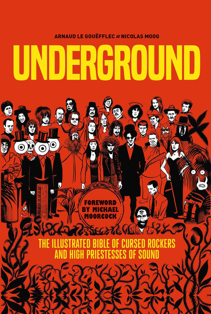 Underground: Cursed Rockers and High Priestesses of Sound - Graphic Novels - Image - Pop Weasel