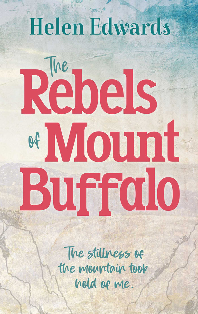 The Rebels of Mount Buffalo - Childrens Books - Image - Pop Weasel