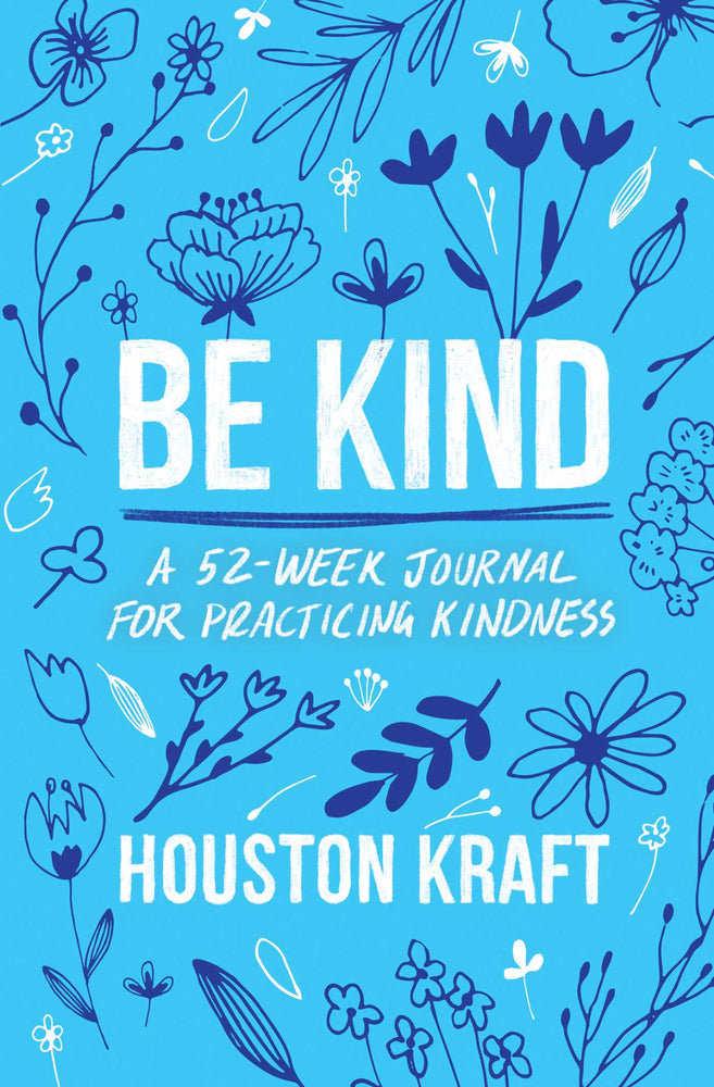 Be Kind: A 52-Week Journal for Practicing Kindness - Books - Image - Pop Weasel