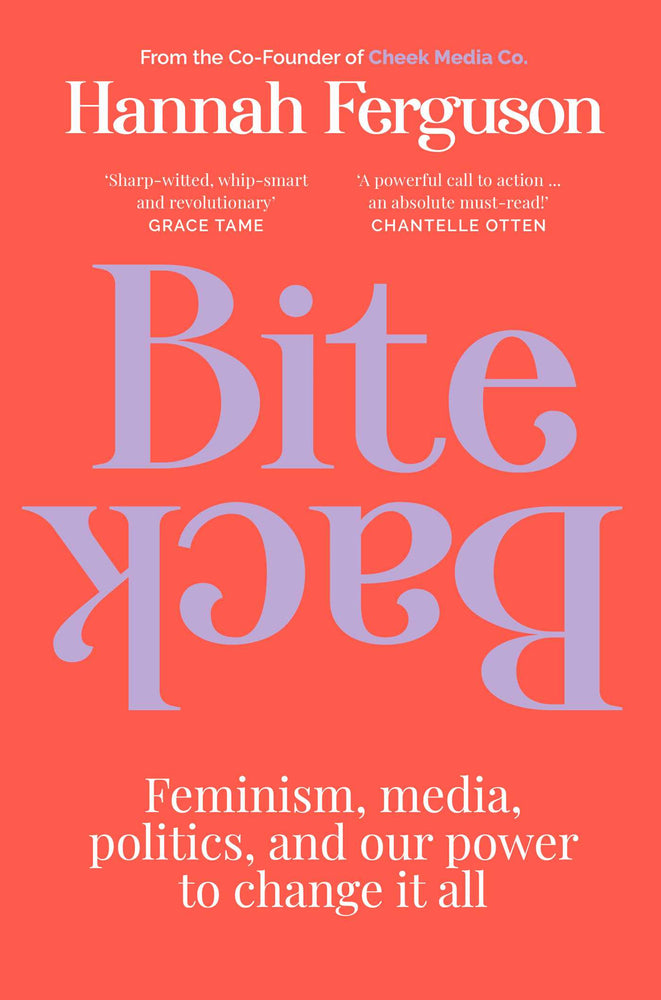 Bite Back: Feminism, media, politics, and our power to change it all - Books - Image - Pop Weasel