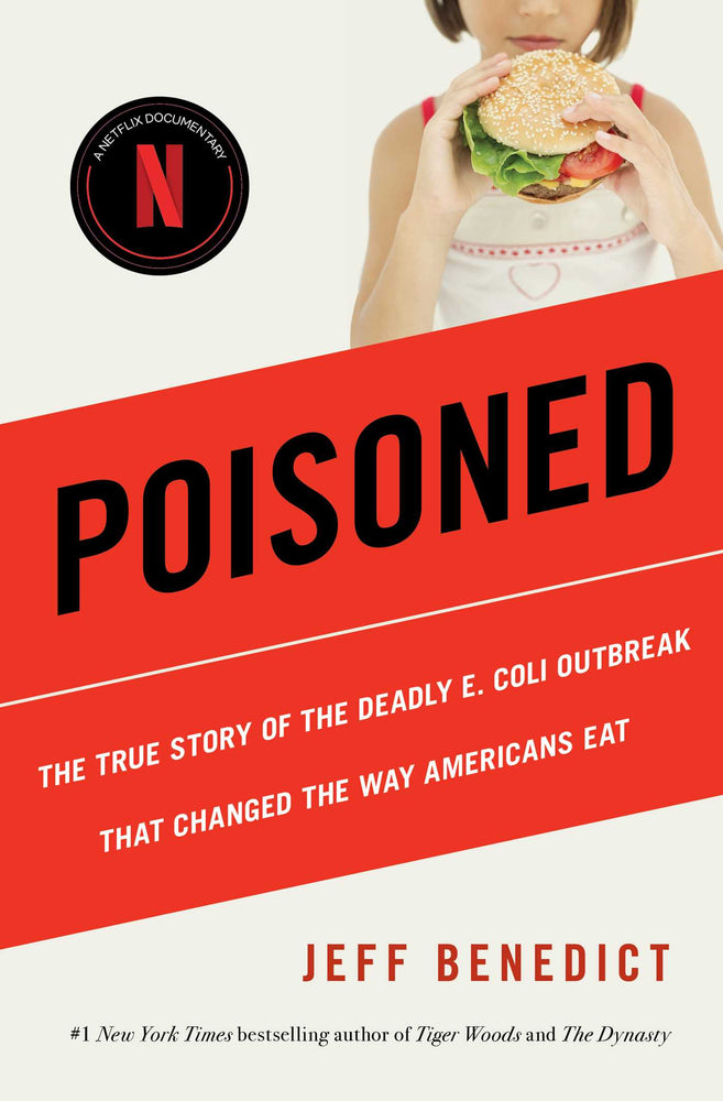Poisoned: The True Story of the Deadly E. Coli Outbreak That Changed the Way Americans Eat - Books - Image - Pop Weasel