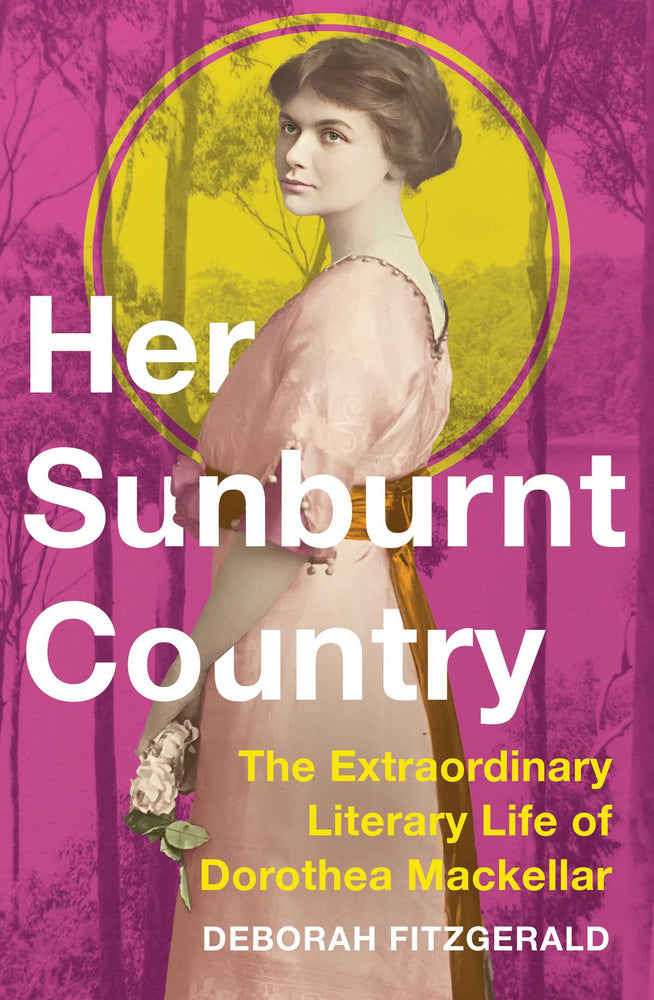 Her Sunburnt Country: The Extraordinary Literary Life of Dorothea Mackellar - Books - Image - Pop Weasel
