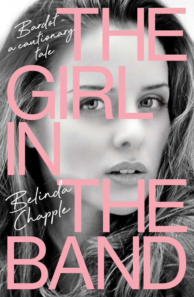The Girl in the Band: Bardot - a cautionary tale - Books - Image - Pop Weasel