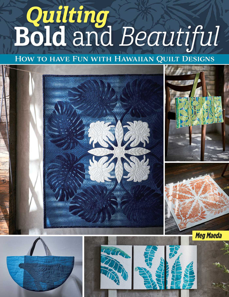 Quilting Bold and Beautiful: Hawaiian-Style Quilt Designs - Books - Image - Pop Weasel