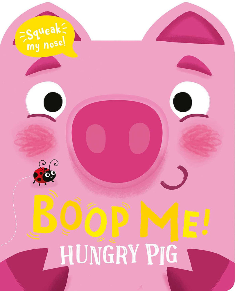 Hungry Pig (Boop My Nose!) - Childrens Books - Image - Pop Weasel