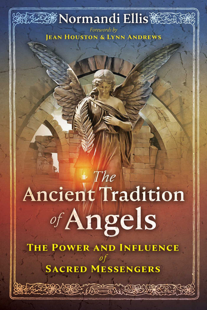 The Ancient Tradition of Angels: The Power and Influence of Sacred Messengers - Books - Image - Pop Weasel