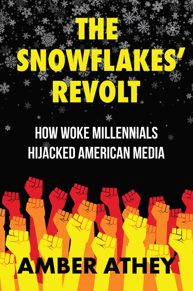 The Snowflakes' Revolt: How Woke Millennials Hijacked American Media - Books - Image - Pop Weasel