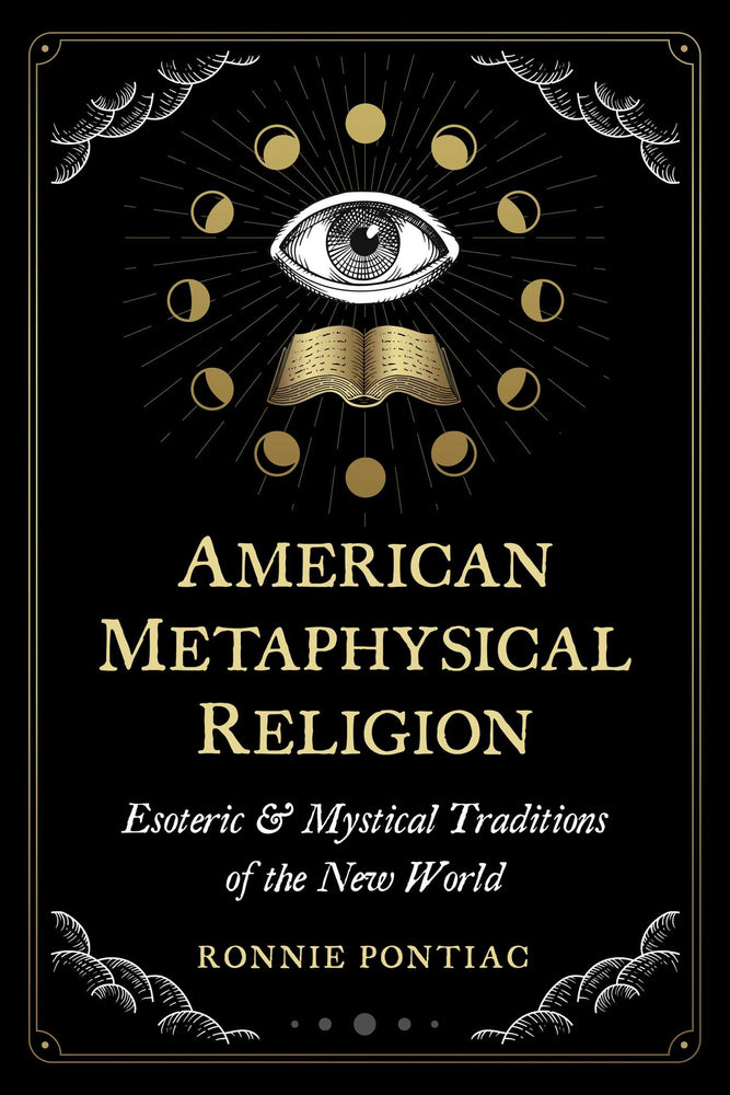 American Metaphysical Religion: Esoteric and Mystical Traditions of the New World - Books - Image - Pop Weasel